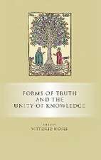 Forms of Truth and the Unity of Knowledge