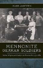 Mennonite German Soldiers – Nation, Religion, and Family in the Prussian East, 1772–1880