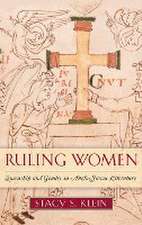 Ruling Women – Queenship and Gender in Anglo–Saxon Literature