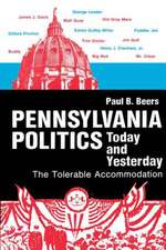 Pennsylvania Politics Today and Yesterday – The Tolerable Accommodation