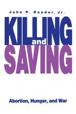 Killing and Saving