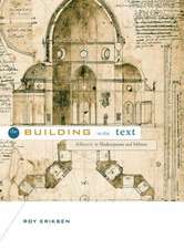 The Building in the Text – Alberti to Shakespeare and Milton