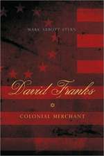 David Franks – Colonial Merchant