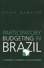 Participatory Budgeting in Brazil – Contestation, Cooperation, and Accountability