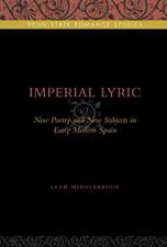 Imperial Lyric – New Poetry and New Subjects in Early Modern Spain