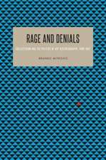 Rage and Denials