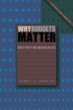 Why Budgets Matter – Budget Policy and American Politics; Revised and Updated Edition