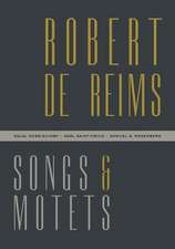 Robert de Reims – Songs and Motets