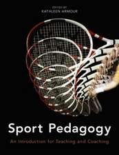 Sport Pedagogy: An Introduction for Teaching and Coaching