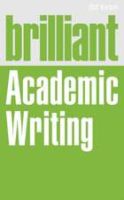 Kirton, B: Brilliant Academic Writing