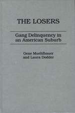 The Losers: Gang Delinquency in an American Suburb