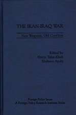 The Iran-Iraq War: New Weapons, Old Conflicts