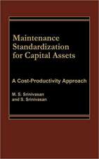 Maintenance Standardization for Capital Assets: A Cost-Productivity Approach