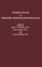 Human Values in Pediatric Hematology/Oncology