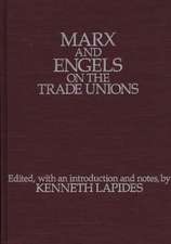 Marx and Engels on the Trade Unions