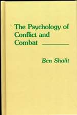 The Psychology of Conflict and Combat