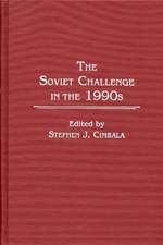 The Soviet Challenge in the 1990s