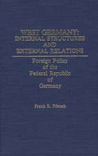 West Germany: Foreign Policy of the Federal Republic of Germany