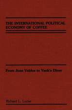 The International Political Economy of Coffee: From Juan Valdez to Yank's Diner