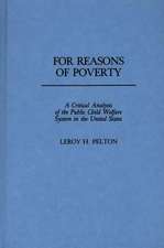 For Reasons of Poverty: A Critical Analysis of the Public Child Welfare System in the United States