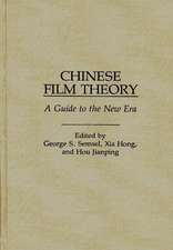 Chinese Film Theory: A Guide to the New Era