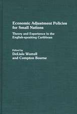 Economic Adjustment Policies for Small Nations: Theory and Experience in the English-Speaking Caribbean