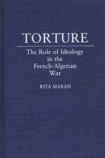 Torture: The Role of Ideology in the French-Algerian War