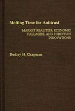 Molting Time for Antitrust: Market Realities, Economic Fallacies, and European Innovations