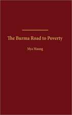 The Burma Road to Poverty