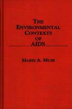 The Environmental Contexts of AIDS