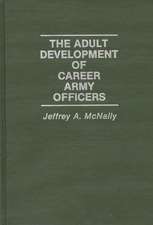 The Adult Development of Career Army Officers