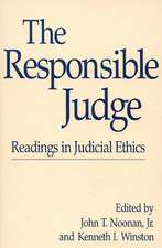 The Responsible Judge: Readings in Judicial Ethics