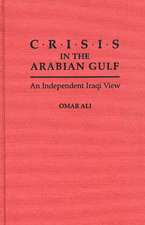 Crisis in the Arabian Gulf: An Independent Iraqi View