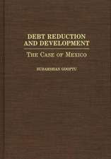 Debt Reduction and Development: The Case of Mexico