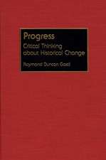 Progress: Critical Thinking about Historical Change