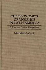 The Economics of Violence in Latin America: A Theory of Political Competition