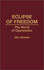 Eclipse of Freedom: The World of Oppression