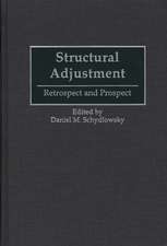 Structural Adjustment: Retrospect and Prospect