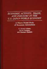 Economic Activity, Trade, and Industry in the U.S.--Japan-World Economy: A Macro Model Study of Economic Interactions