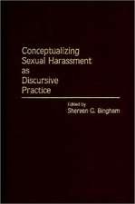 Conceptualizing Sexual Harassment as Discursive Practice