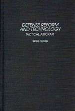 Defense Reform and Technology: Tactical Aircraft