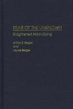 Fear of the Unknown: Enlightened Aid-in-Dying