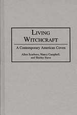 Living Witchcraft: A Contemporary American Coven