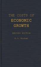 The Costs of Economic Growth