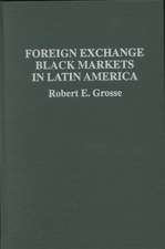 Foreign Exchange Black Markets in Latin America