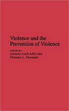 Violence and the Prevention of Violence