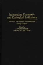 Integrating Economic and Ecological Indicators: Practical Methods for Environmental Policy Analysis