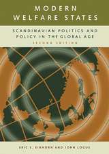 Modern Welfare States: Scandinavian Politics and Policy in the Global Age