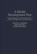 A Model Development Plan: New Strategies and Perspectives