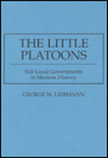 The Little Platoons: Sub-Local Governments in Modern History